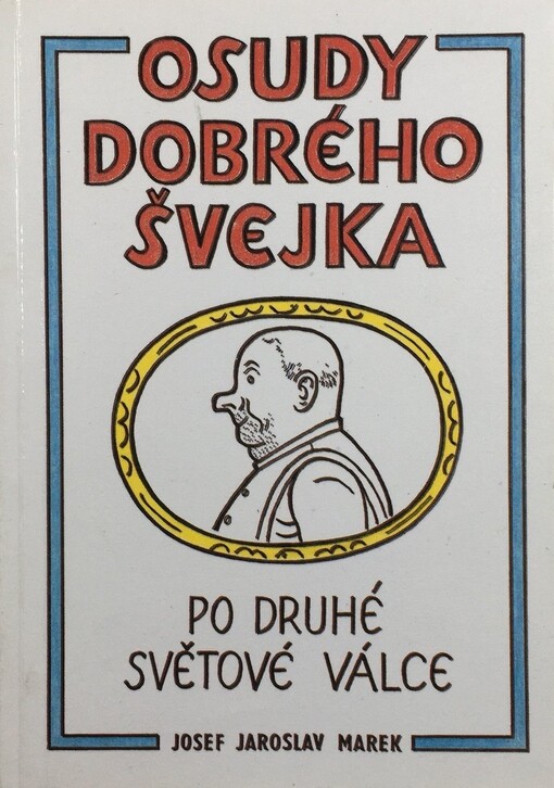 Osudy dobrého Švejka po druhé světové válce