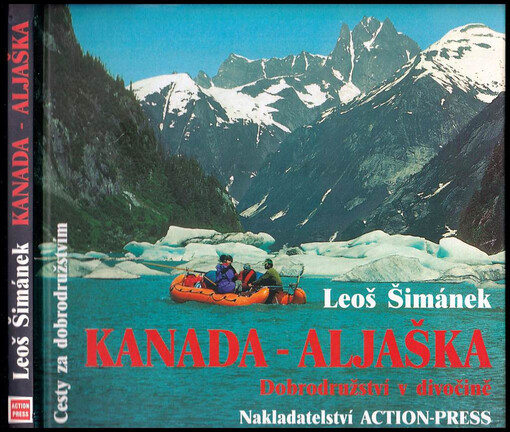 Kanada - Aljaška: dobrodružství v divočině