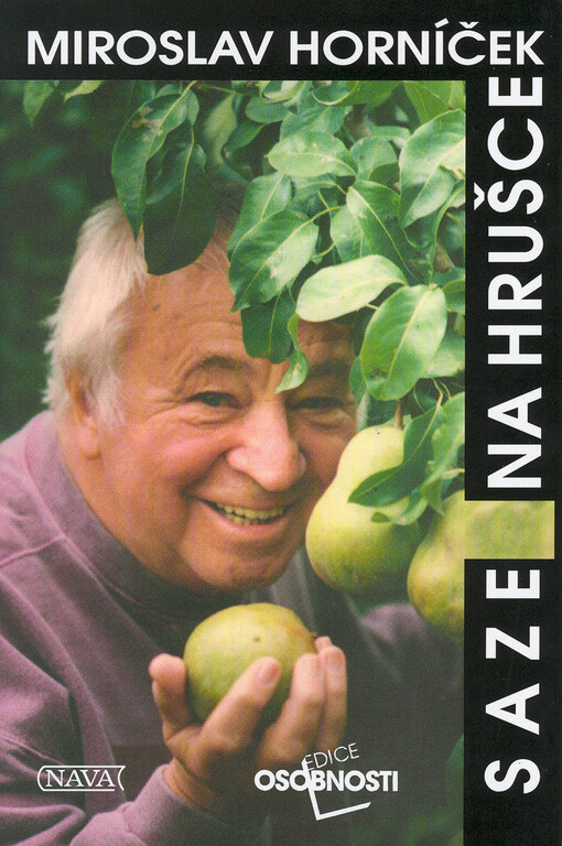 Saze na hrušce: vzpomínky nejen na dětství