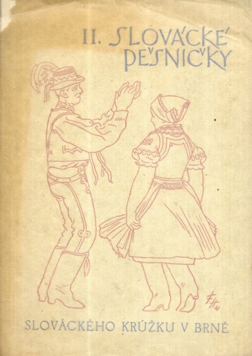 II. slovácké pěsničky Slováckého krúžku v Brně sbírka dalších 250 jednohlasých písní Moravského Slovácka