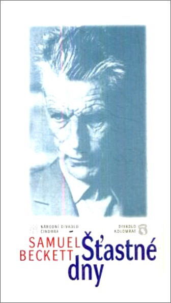 Samuel Beckett, Šťastné dny : [česká premiéra 2., 5., 13. a 20. února 1998 v Divadle Kolowrat]