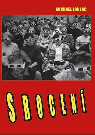 Srocení : výbor z vydaných sbírek a rukopisů (2001-2007)
