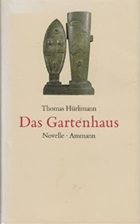 Das Gartenhaus : Novelle