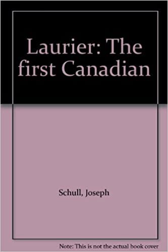 Laurier : the first Canadian