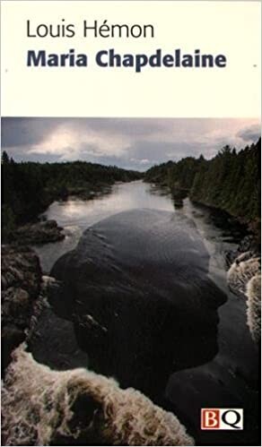 Maria Chapdelaine (French Language Edition)