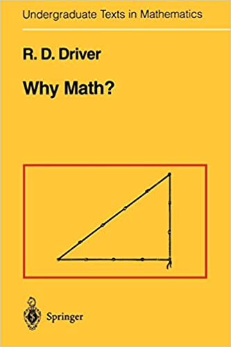 Why Math? (Undergraduate Texts in Mathematics)