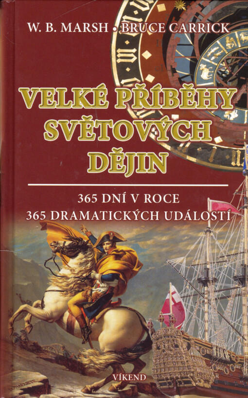 Velké příběhy světových dějin : 365 dní v roce, 365 dramatických událostí