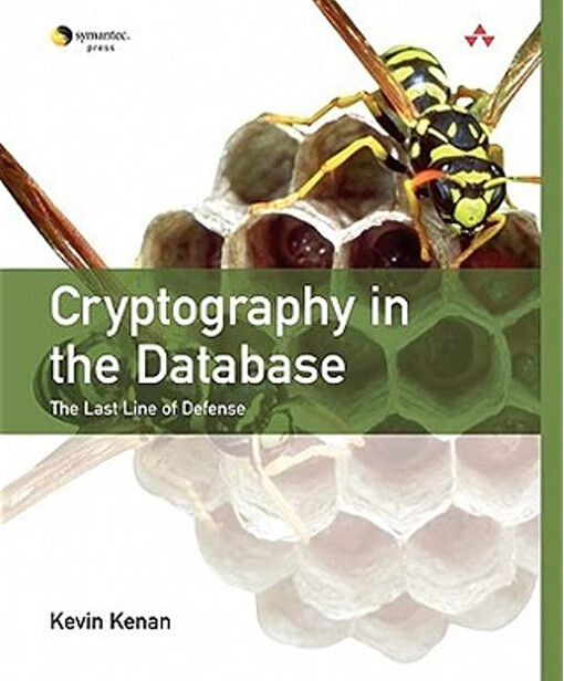Cryptography in the Database: The Last Line of Defense