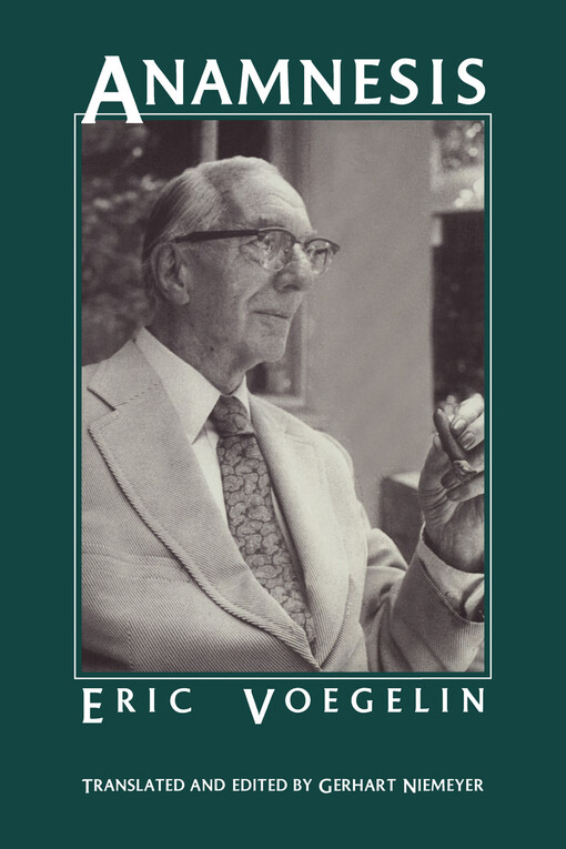 Anamnesis (Collected Works of Eric Voegelin)