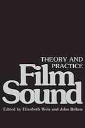 Film Sound: Theory and Practice
