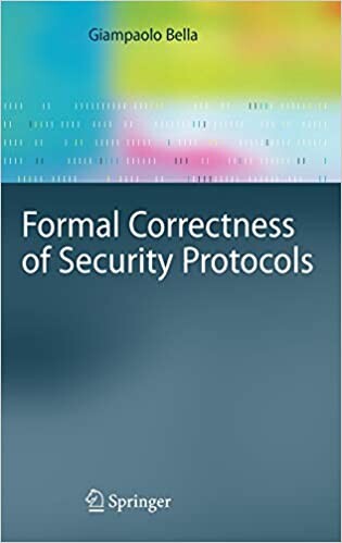 Formal Correctness of Security Protocols (Information Security and Cryptography)
