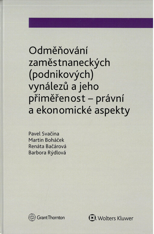 Odměňování zaměstnaneckých (podnikových) vynálezů a jeho přiměřenost - právní a ekonomické aspekty
