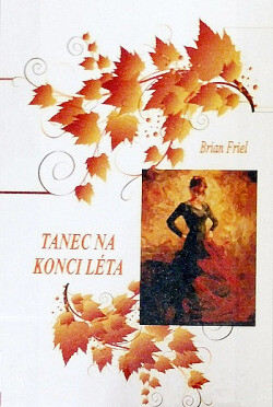 Tanec na konci léta : Hra o 2 dějstvích