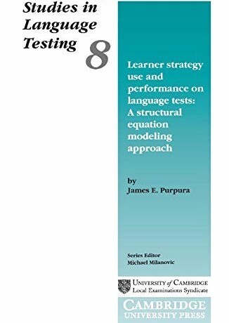 Learner Strategy Use and Performance on Language Tests PB - Purpura, Jim