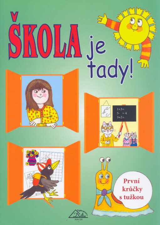 Škola je tady! : první krůčky s tužkou