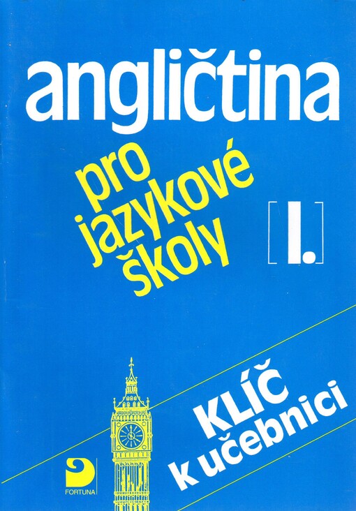 Angličtina pro jazykové školy I : klíč k učebnici