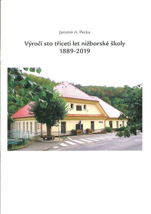 Výročí sto třiceti let nižborské školy 1889-2019