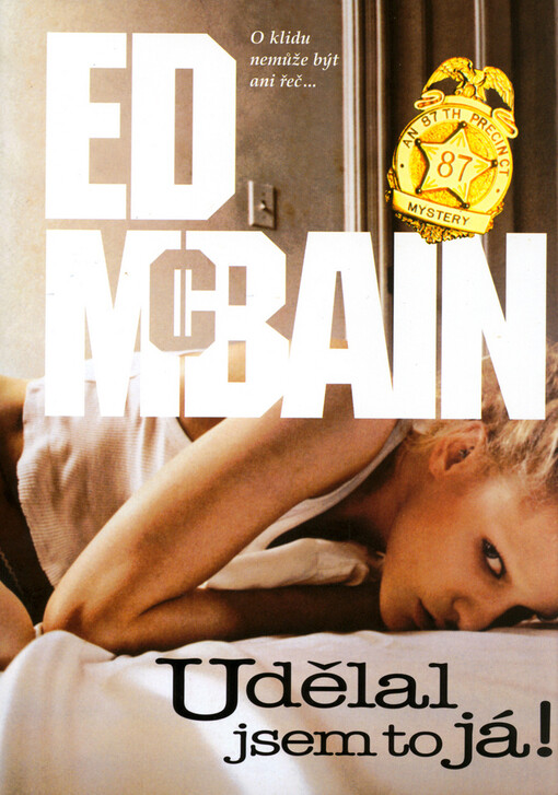 Udělal jsem to já! : příběh z 87. policejního revíru