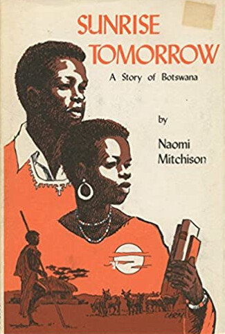 Sunrise Tomorrow: A Story of Botswana