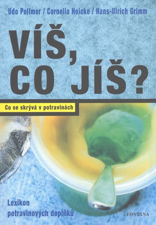 Víš, co jíš? : je jídlo jed?