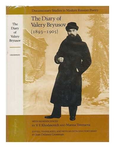 The Diary of Valerij Bryusov (1893-1905) : With Reminiscences by V. F. Khodasevich and Marina Tsvetaeva