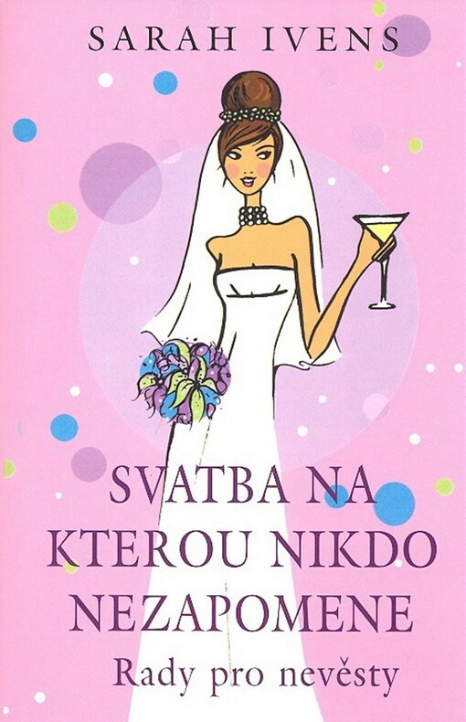 Svatba na kterou nikdo nezapomene: rady pro nevěsty