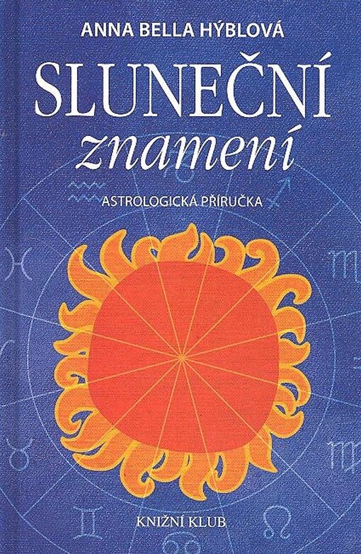 Sluneční znamení: astrologická příručka