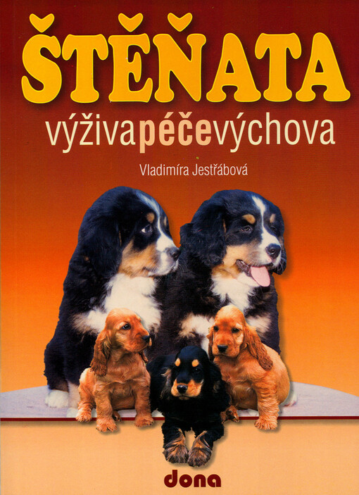 Štěňata : výživa, péče, výchova