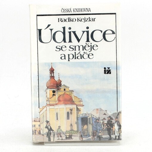 Údivice se směje a pláče: [2. část trilogie]