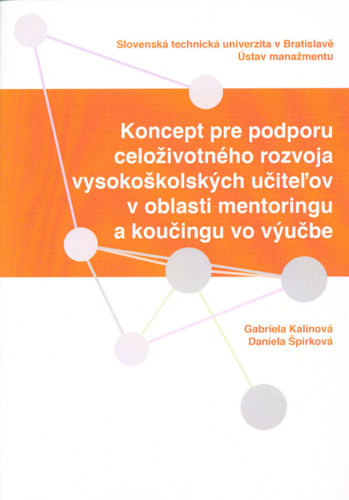 Koncept pre podporu celoživotného rozvoja vysokoškolských učiteľov v oblasti mentoringu a koučingu vo výučbe