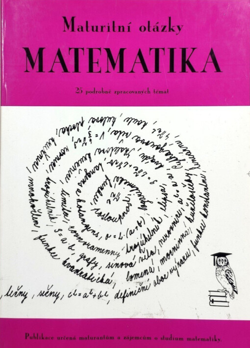 Maturitní otázky - matematika : 25 podrobně zpracovaných témat