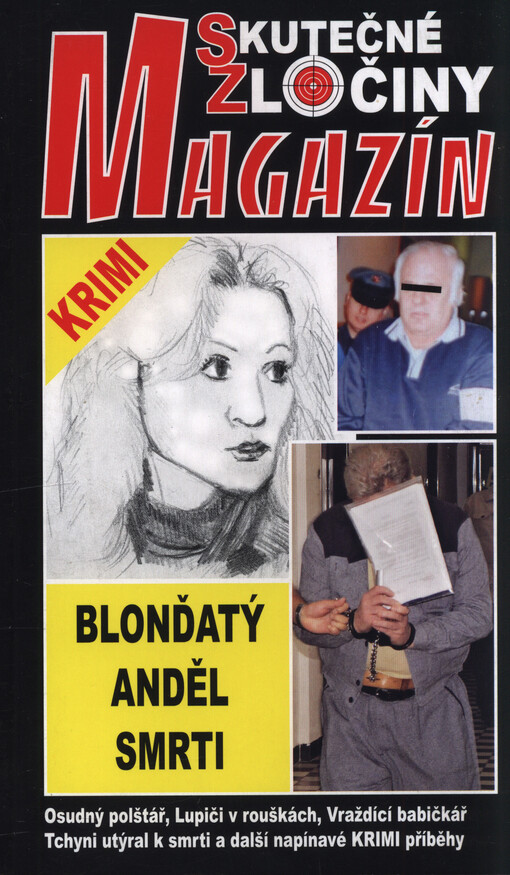 Blonďatý anděl smrti : skutečné napínavé krimi příběhy