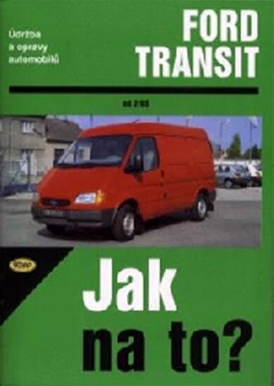 Údržba a opravy automobilů Ford Transit diesel 2,5 l (2/86-1995)