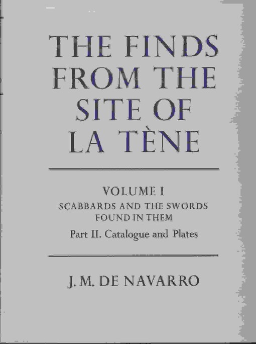 The Finds from the Site of La Tene I (Vol 1)