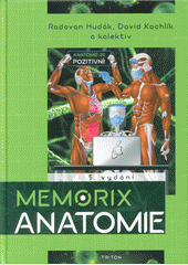Memorix anatomie  (odkaz v elektronickém katalogu)
