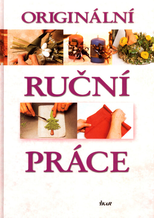 Originální ruční práce