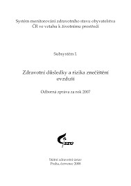 Zdravotní důsledky a rizika znečištění ovzduší : odborná zpráva za rok 2007