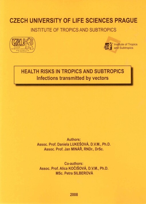 Health risks in tropics and subtropics : infections transmitted by vectors