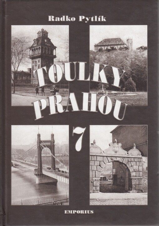 Toulky Prahou 7 : [ze zápisků rodáka]