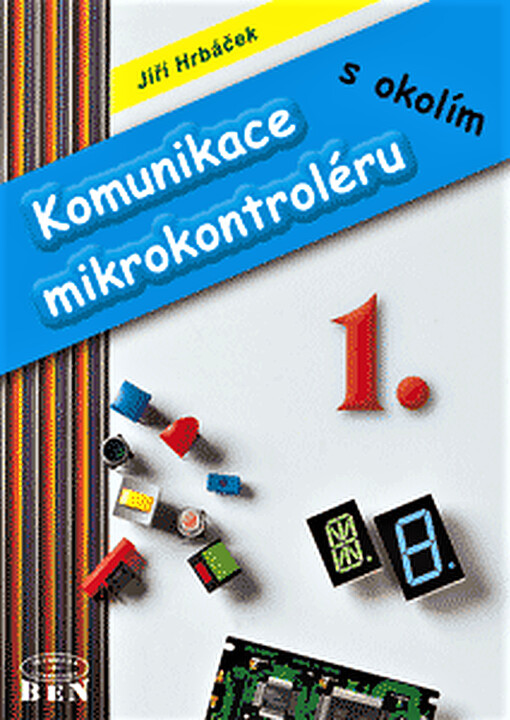 Komunikace mikrokontroléru s okolím, 1. vyd.