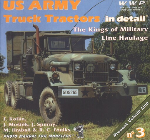 US Army truck tractors in detail : the kings of US military line haulage