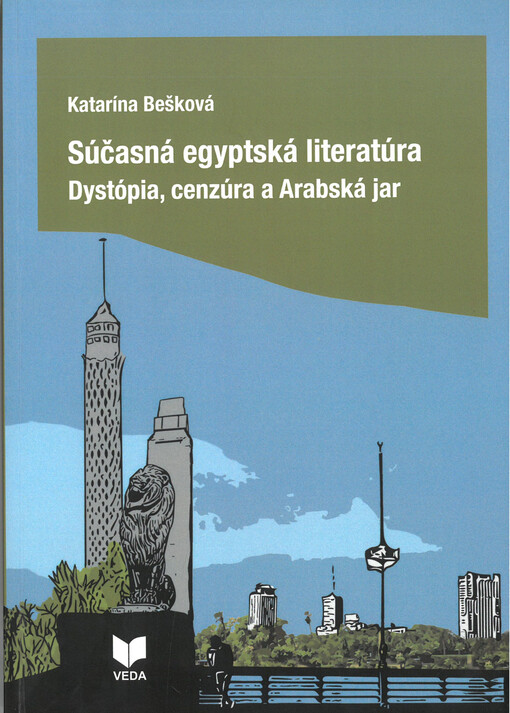 Súčasná egyptská literatúra : dystópia, cenzúra a Arabská jar