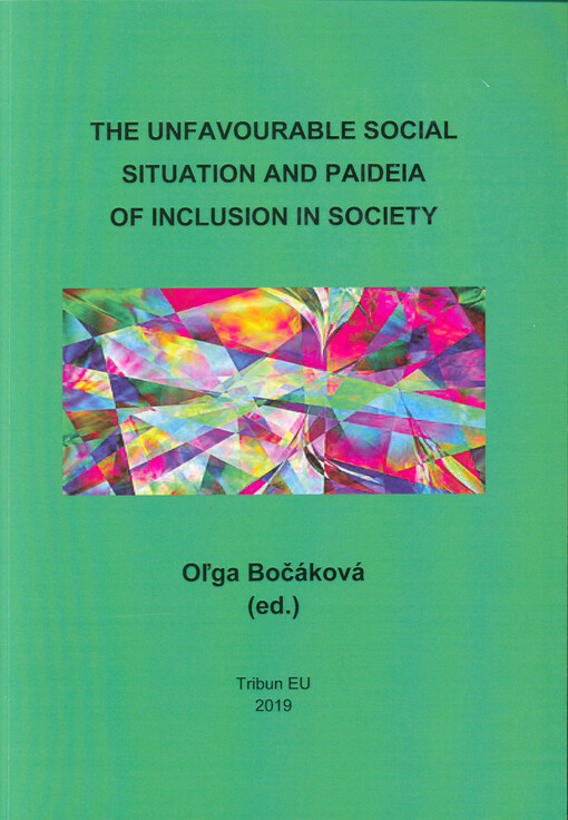 The unfavourable social situation and paideia of inclusion in society : (scientific studies)