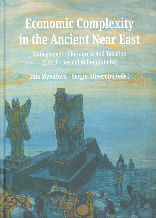 Economic complexity in the ancient Near East : management of resources and taxation (third - second millennium BC)