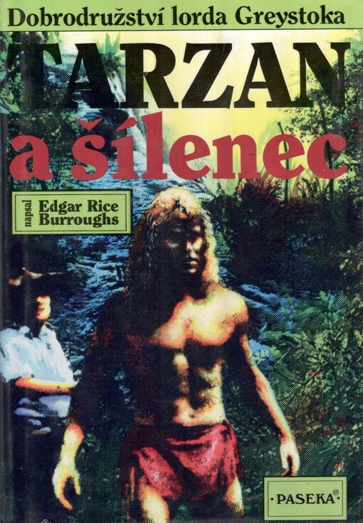 Tarzan a šílenec: [dobrodružství lorda Greystoka]