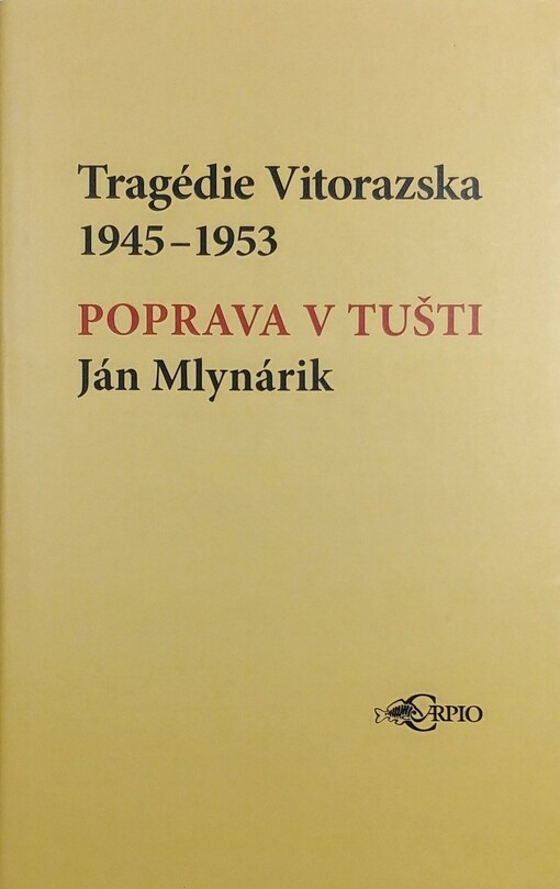 Tragédie Vitorazska 1945-1953: poprava v Tušti