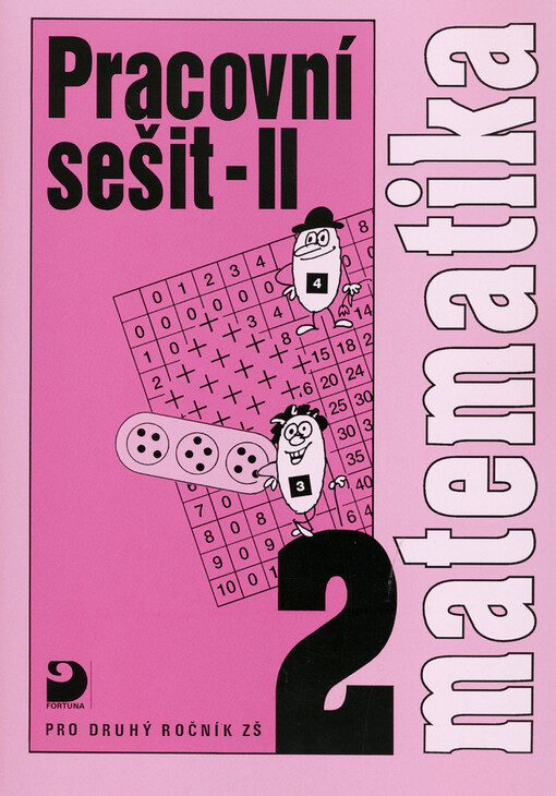 Matematika pro druhý ročník ZŠ : pracovní sešit