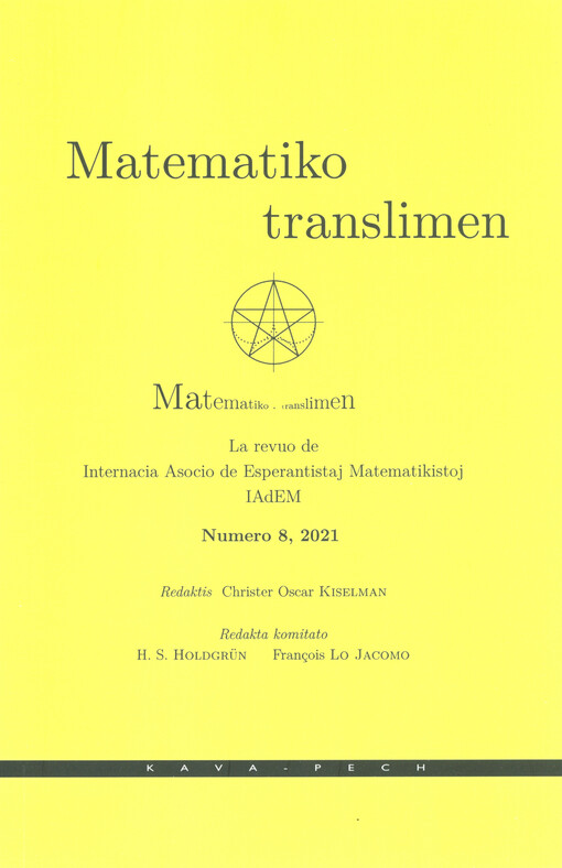 Matematiko translimen : la revuo de Internacia Asocio de Esperantaj Matematikistoj, IAdEM. Numero 8, 2021
