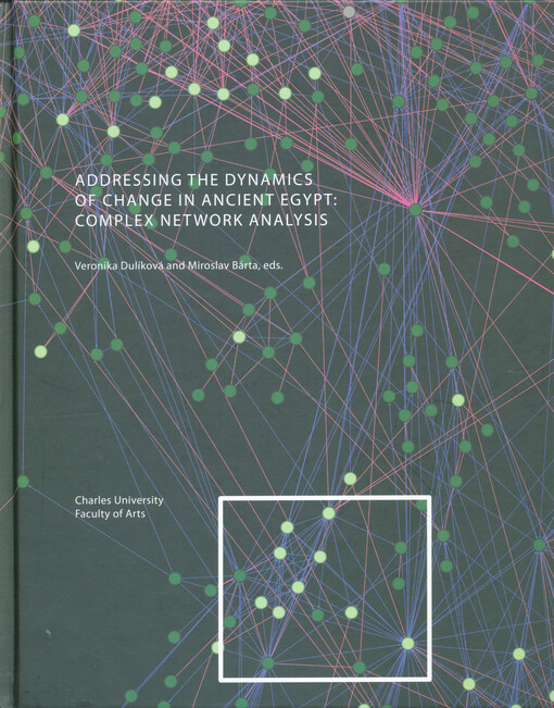 Addressing the dynamics of change in ancient Egypt : complex network analysis