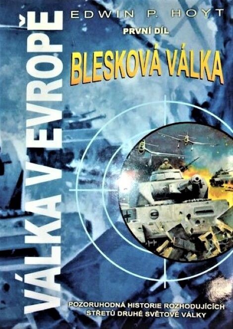 Válka v Evropě. První díl, Blesková válka